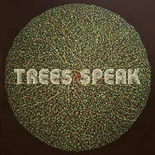 Trees Speak