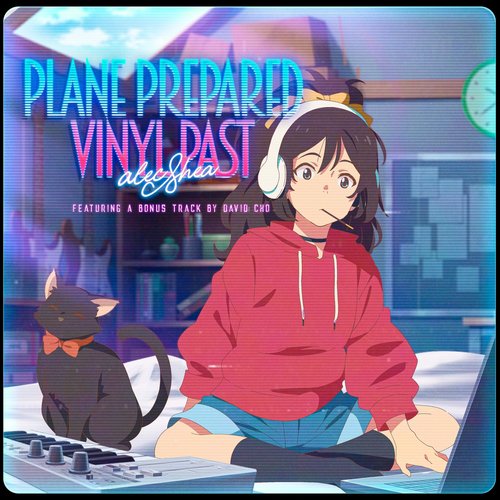 Plane Prepared Vinyl Past