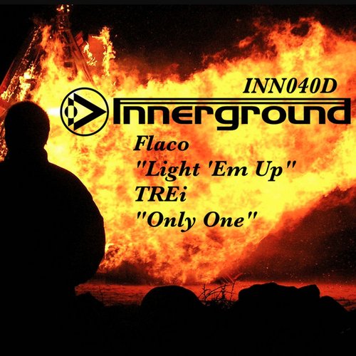 LIGHT EM UP/ONLY ONE