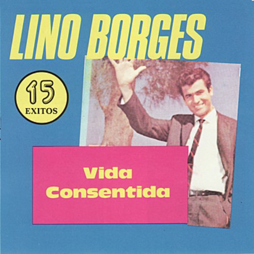 15 Exitos Originales de Lino Borges