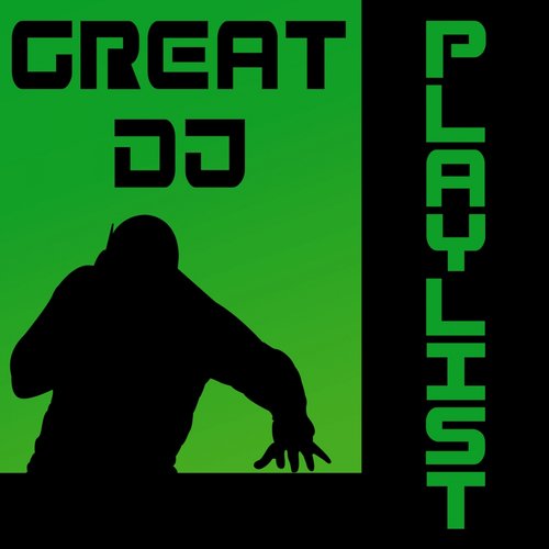 Great DJ Playlist
