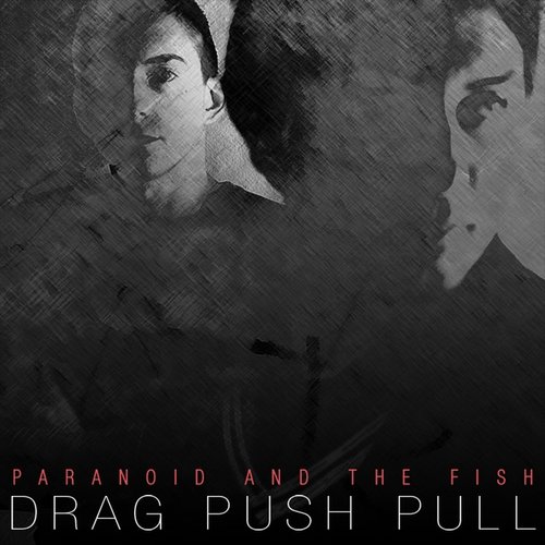 Drag Push Pull