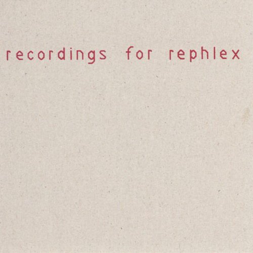 Recordings For Rephlex