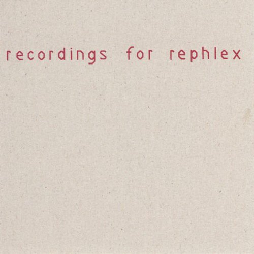 Recordings For Rephlex