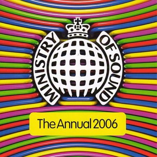 Ministry Of Sound - The Annual 2006