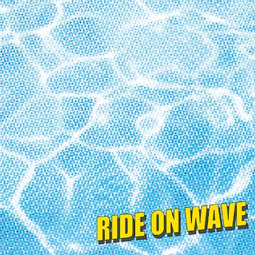 Ride On Wave