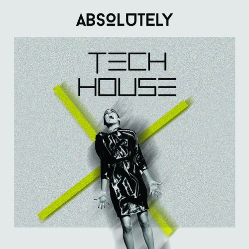 Absolutely Tech House