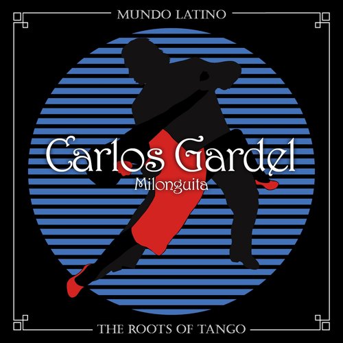 The Roots of Tango - Milonguita