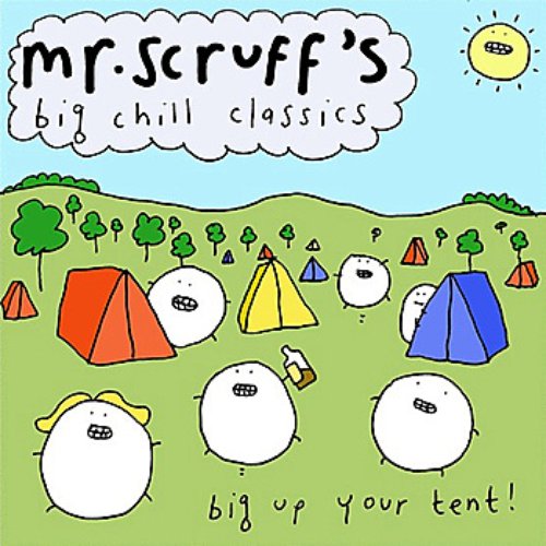 Mr Scruff's Big Chill Classics