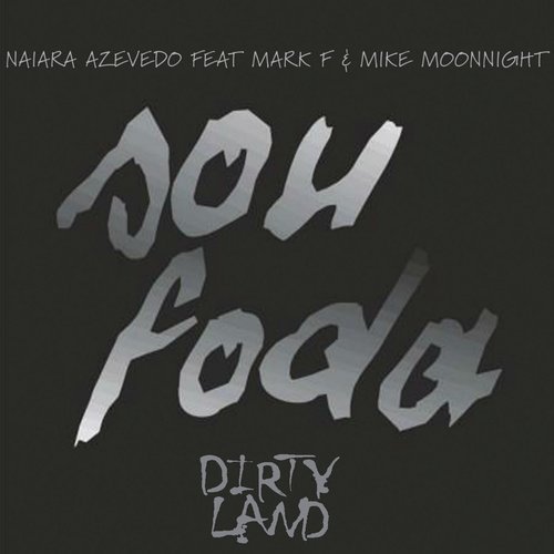 Sou Foda (feat. Mark F, Mike Moonnight)