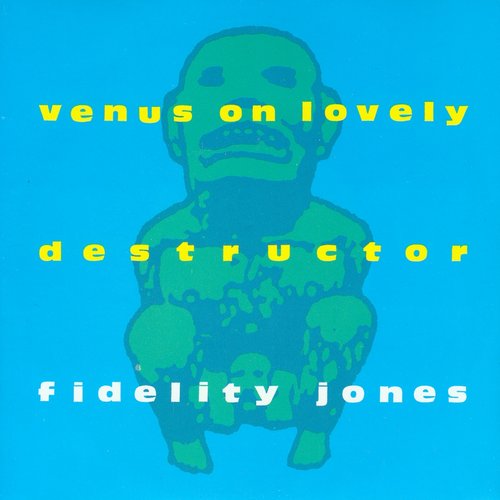 Venus On Lovely/Destructor