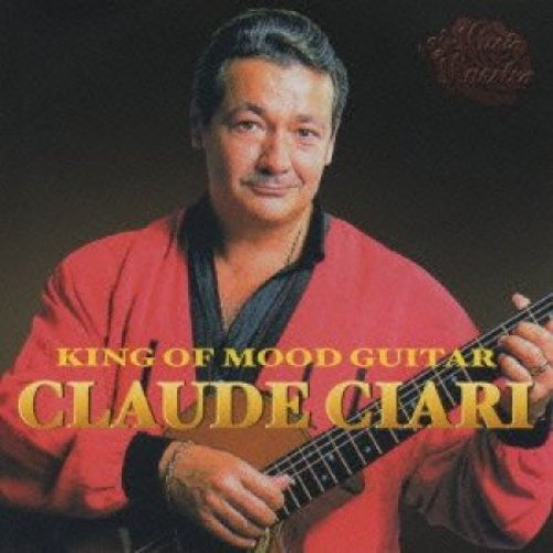 King of Mood Guitar — Claude Ciari | Last.fm