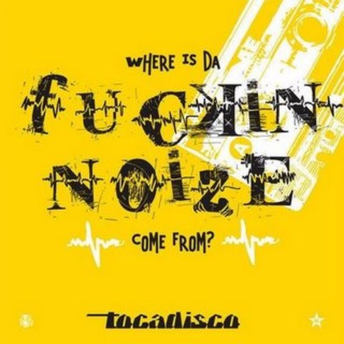 Da Fuckin' Noize