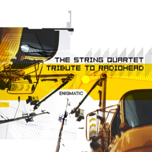The String Quartet Tribute to Radiohead:Enigmatic