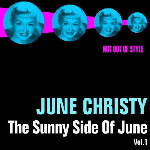 The Sunny Side of June, Vol. 1