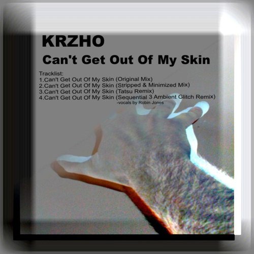 Can't Get Out Of My Skin