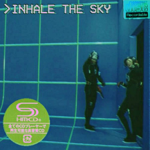 ｉｎｈａｌｅ  ｔｈｅ  ｓｋｙ