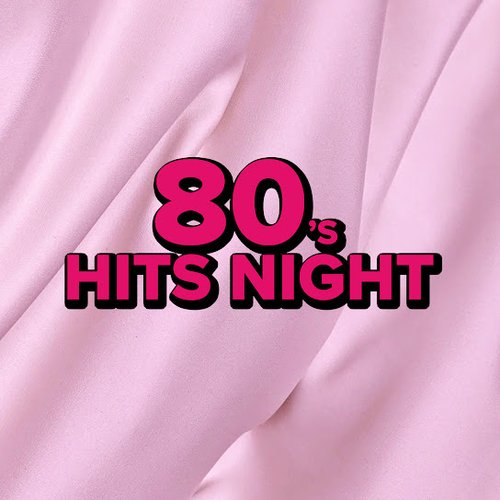 80's hits night