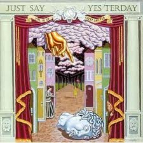 Just Say Yes, Volume 6: Just Say Yesterday