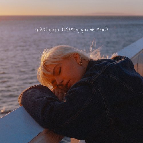 Missing Me (Missing You Version) - Single
