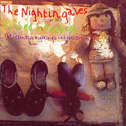 Pissed & Potless: The Definitive Nightingales Collection