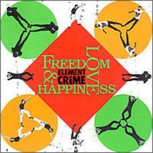 Freedom, Love and Happiness