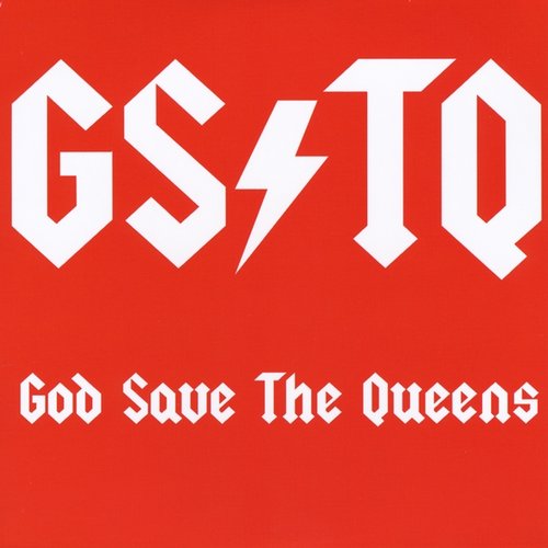 God Save the Queens