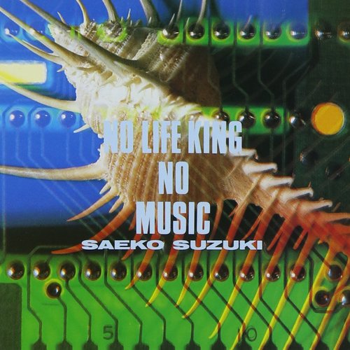 NO LIFE KING NO MUSIC