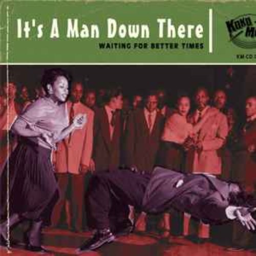 Its A Man Down There