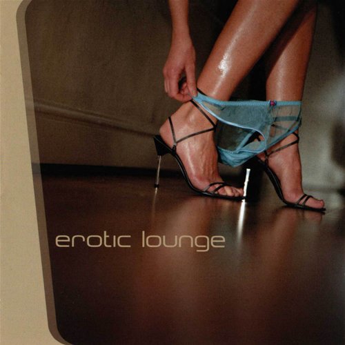Erotic Lounge (disc 2: Quick and Dirty)