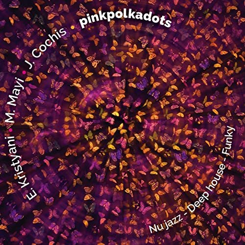 PinkPolkaDots (Nu Jazz, Deep House, Funky)