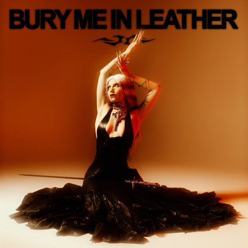 Bury Me in Leather - Single