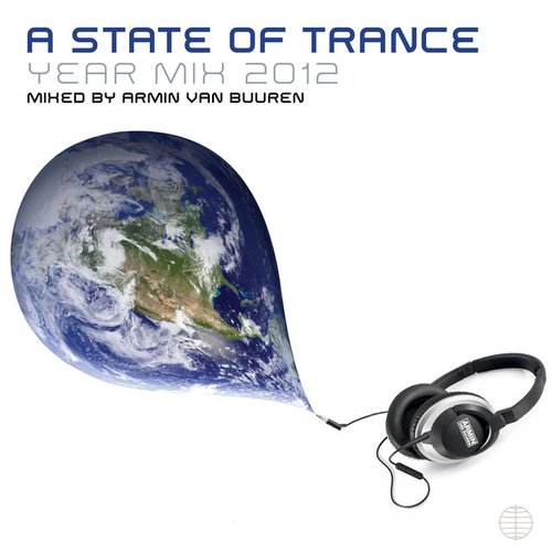 A State Of Trance Yearmix 2012 (Unmixed Edits) [Mixed By Armin Van Buuren]