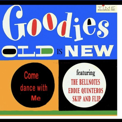 Goodies Old Is New: Rare Singles From The Golden Age of Rock and Roll