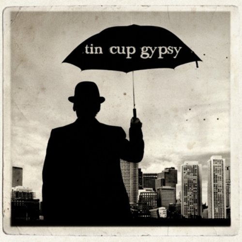Tin Cup Gypsy