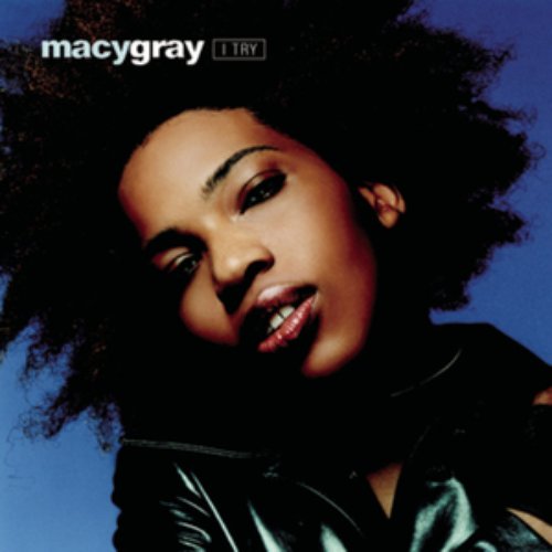 I Try — Macy Gray Last.fm