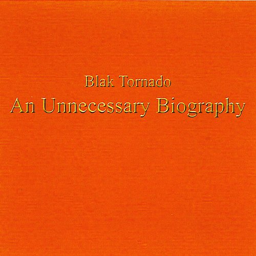 An Unnecessary Biography