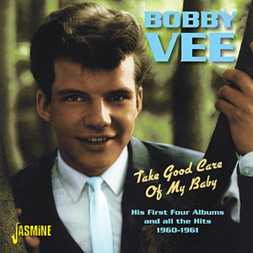 Take Good Care Of My Baby - His First Four Albums And All The Hits 1960 - 1961