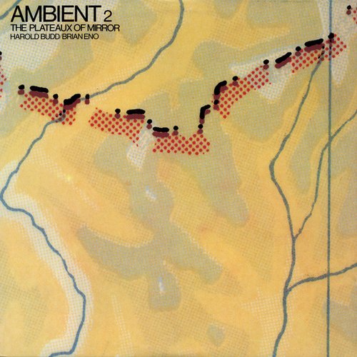 Ambient 2 / The Plateaux Of Mirror