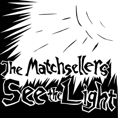 The Matchsellers See The Light