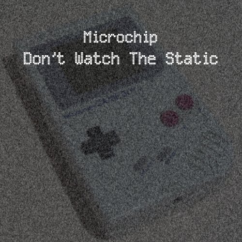 Don't Watch The Static