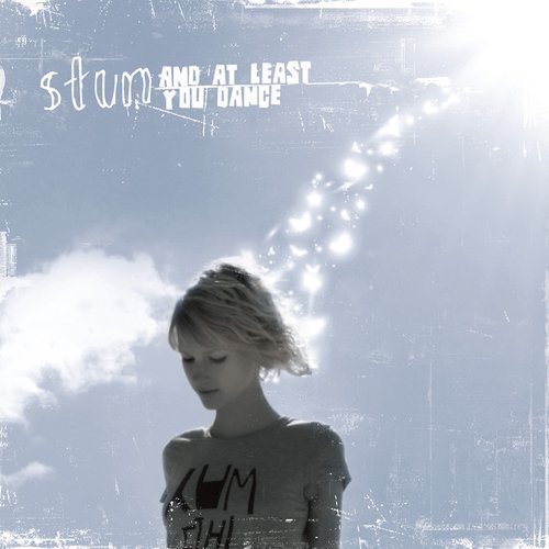 And at least you dance