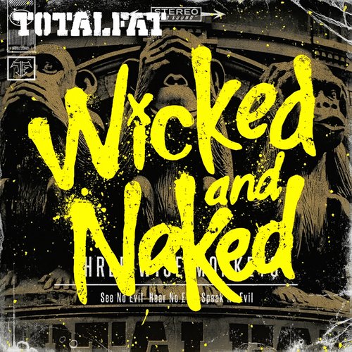 WICKED and NAKED