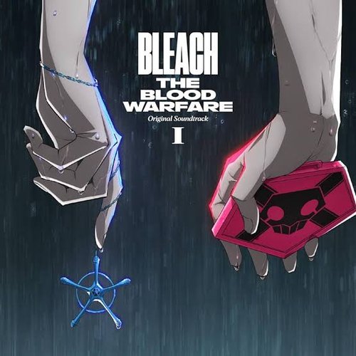 BLEACH: THE BLOOD WARFARE Original Soundtrack I