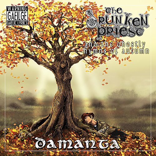 The Drunken Priest and The Ghostly Hymns of Autumn