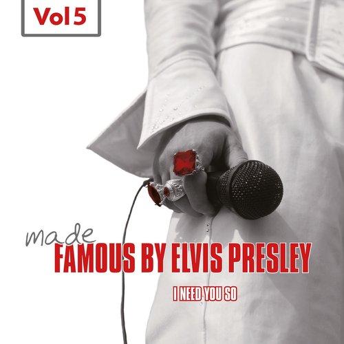 Made Famous By Elvis Presley, Vol. 5