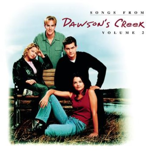 Songs From Dawson's Creek - Vol. II