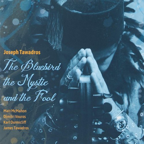 The Bluebird, the Mystic and the Fool