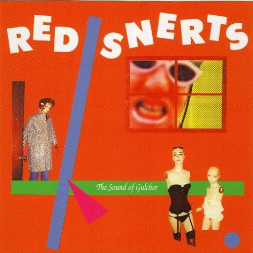 Red Snerts: The Sound of Gulcher