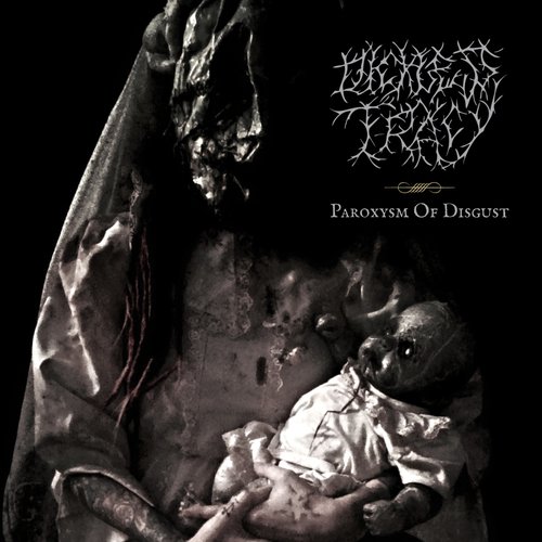 Paroxysm Of Disgust